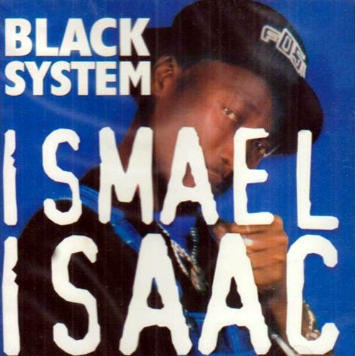 cd_black_system_ismael_isaa.jpg