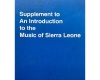 Supplement to an introduction to the music of Sierra Leone
